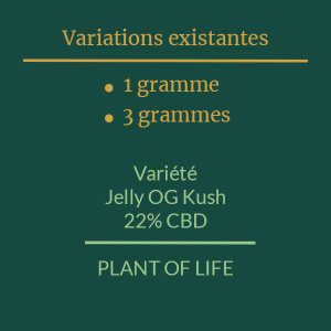 PLANT OF LIFE - Jelly OG Kush - 22% CBD - 1g / 3g 2